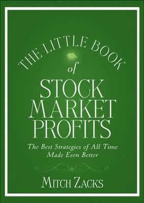 The Little Book of Stock Markets Profits "The Best Strategies of All Time Made Even Better"