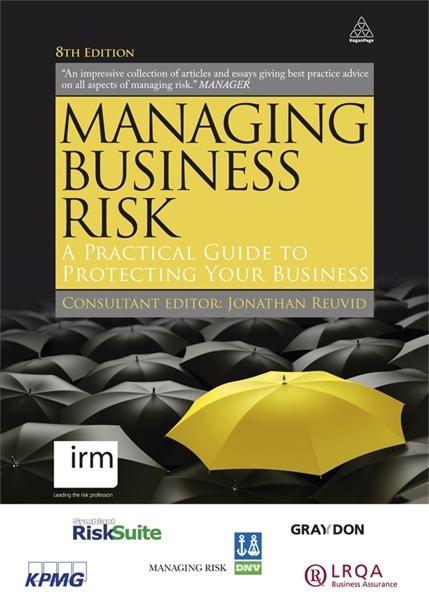 Managing Bussines Risk "A Practical Guide to Protecting Your Business"