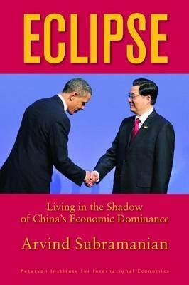 Eclipse "Living in the Shadow of China s Economic Dominance"
