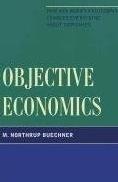 Objective Economics "How Ayn Rand's Philosophy Changes Everything About Economics"