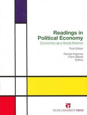 Readings in Political Economy "Economics as a Social Science"