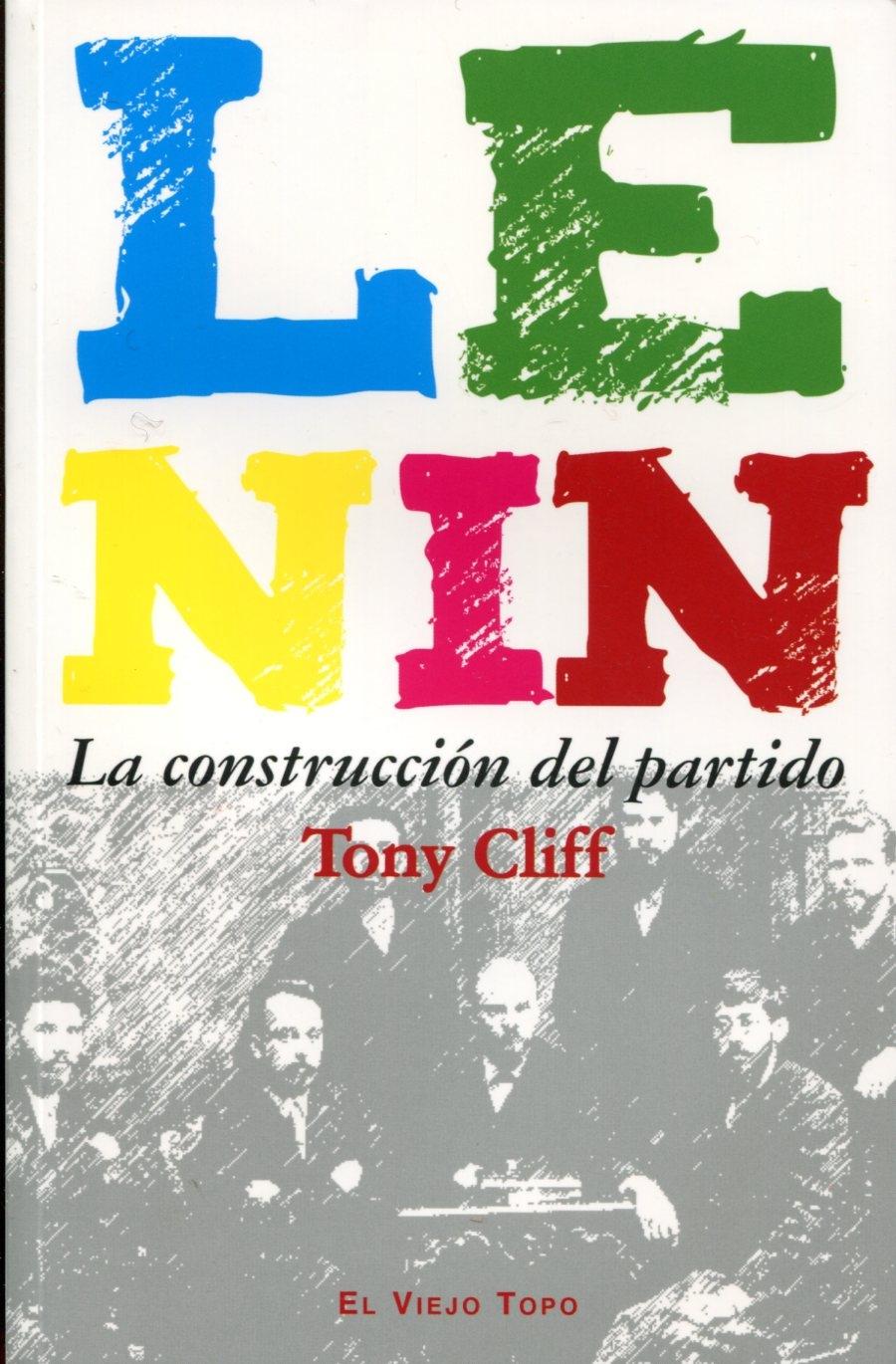 Lenin "La construccion del partido"