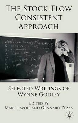 The Stock-Flow Consistent Approach "Selected Writings of Wynne Godley"