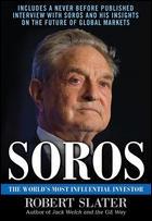 Soros: The Life, Ideas, and Impact of the World's Most Influential Investor