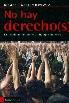 No hay derecho(s) "La ilegalidad del poder en tiempo de crisis"