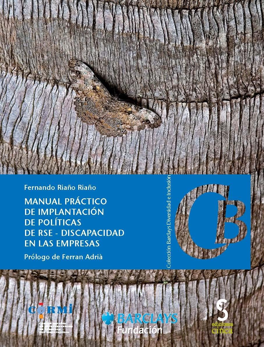 Manual Práctico de Implantación de Políticas de RSE Discapacidad en las Empresas "Incluye CD-ROM"