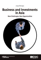 Business and Investments in Asia "New Challenges, New Opportunities"