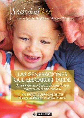 Las generaciones que llegaron tarde