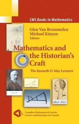 Mathematics and the Historian's Craft "The Kenneth O. May Lectures"