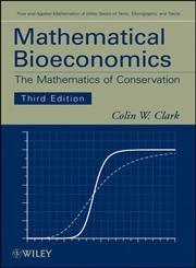 Mathematical Bioeconomics "The Mathematics of Conservation"