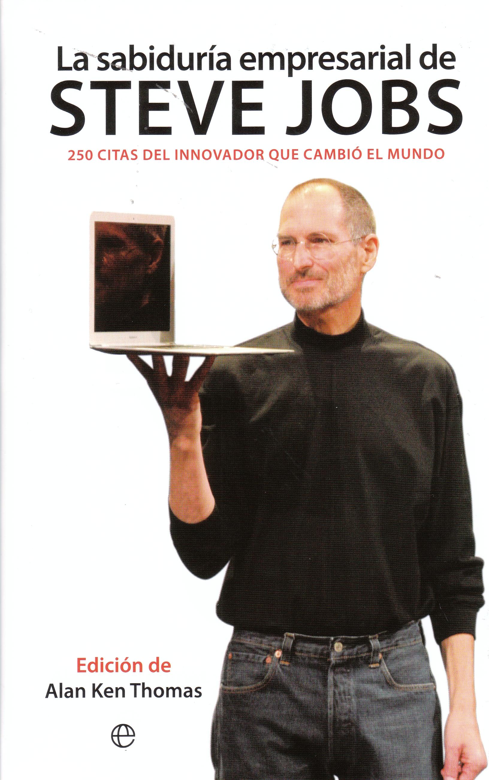 La sabiduria empresarial de Steve Jobs