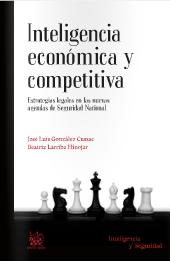 Inteligencia económica y competitiva "Estrategias legales en las nuevas agendas de Seguridad Nacional"