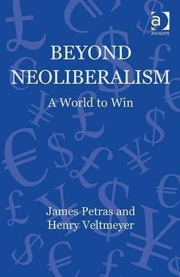Beyond Neoliberalism "A World to Win"