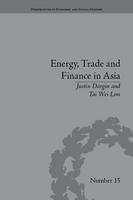 Energy, Trade and Finance in Asia "A Political and Economic Analysis"