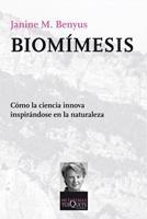 Biomímesis "Cómo la ciencia innova inspirándose en la naturaleza"