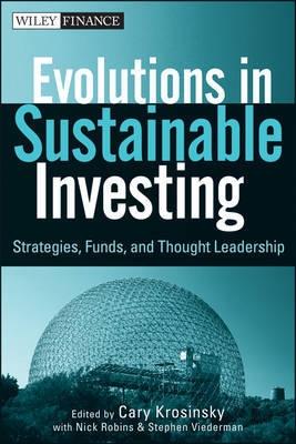 Evolutions in Sustainable Investing "Strategies, Funds and Thought Leadership"