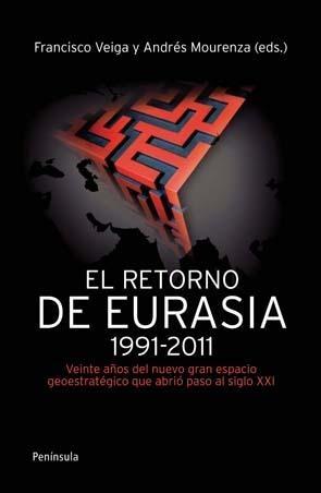 El retorno de Eurasia (1991-2011)