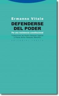 Defenderse del poder "Por una resistencia constitucional"