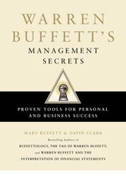 Warren Buffett's Management Secrets "Proven Tools for Personal and Business Success"