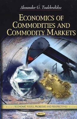 Economics of Commodities and Commodity Markets