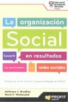 La organización Social "Convertir en resultados las oportunidades de las redes sociales"