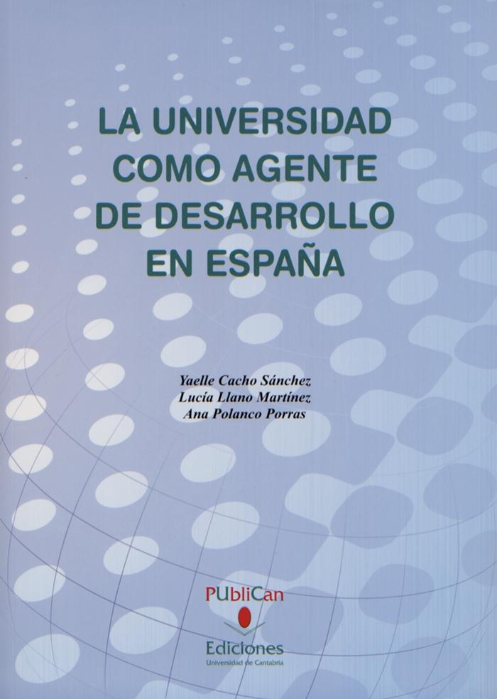 La Universidad como agente de desarrollo en España