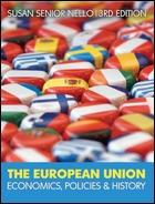 The European Union "Economics, Policy and History"