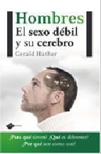 Hombres el sexo debil y su cerebro