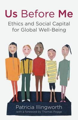 Us Before Me "Ethics and Social Capital for Global Well-Being"