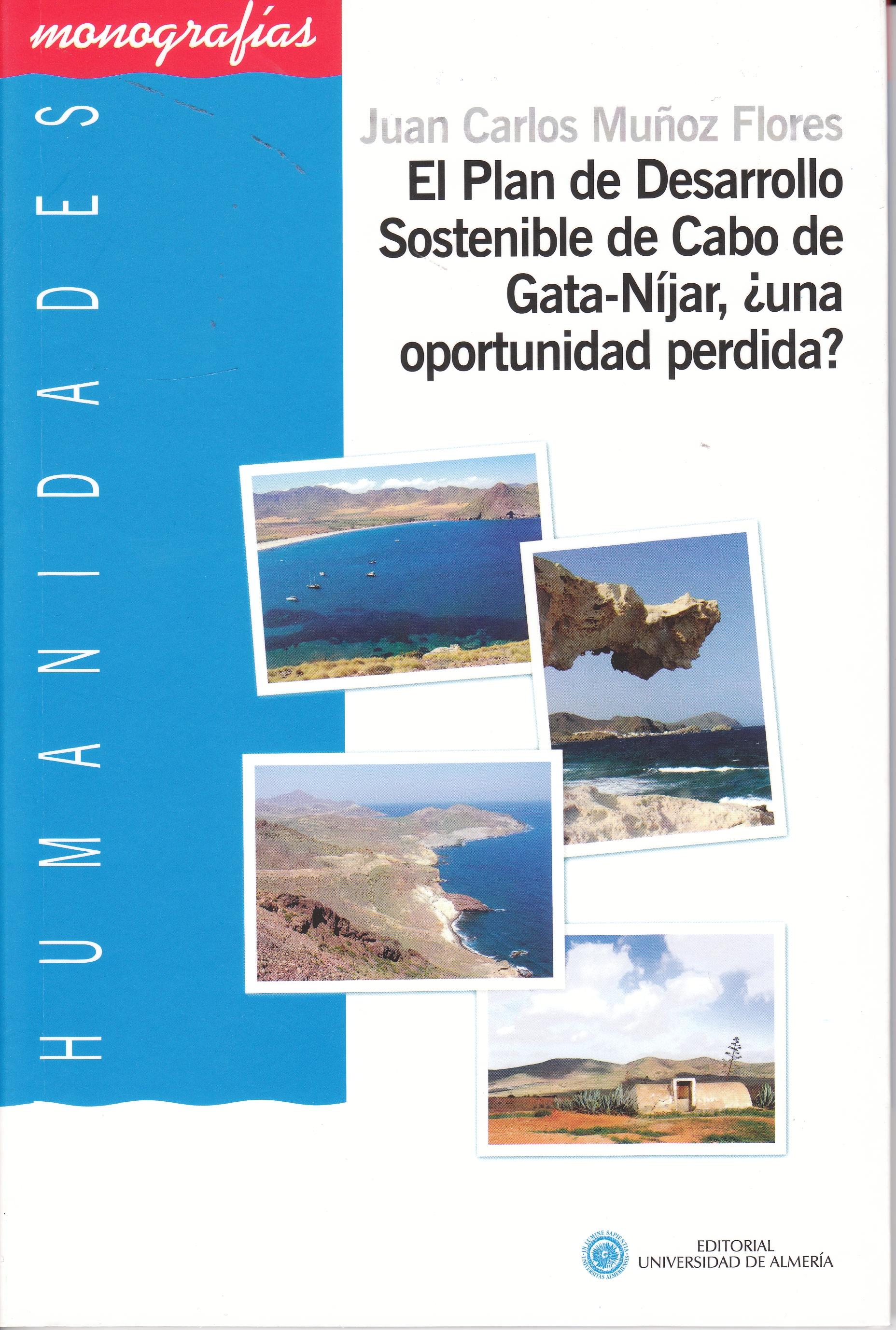 El Plan de Desarrollo Sostenible de Cabo de Gata- Níjar "¿Una oprtunidad perdida?"