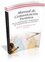 Manual de comunicación turística "De la información a la persuasión, de la promoción a la emoción"