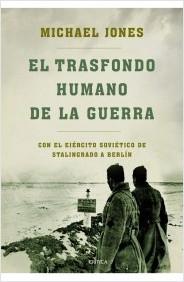 El trasfondo humano de la guerra "Con el ejercito sovietico de Stalingrado a Berlin"