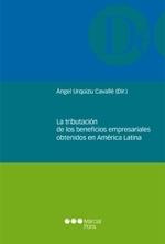 La tributación de los beneficios empresariales obtenidos en América Latina