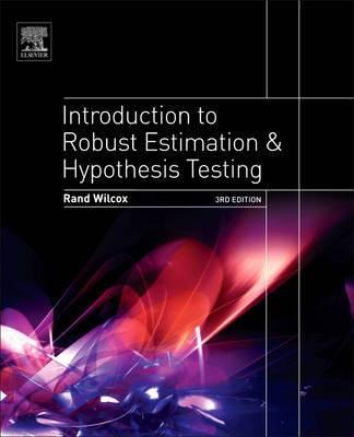 Introduction to Robust Estimation and Hypothesis Testing