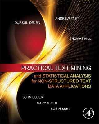 Practical Test Mining and Statistical Analysis for Non-Structured Text Data Applications