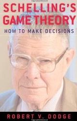 Schelling's Game Theory "How to Make Decisions"