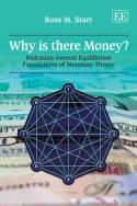 Why is There Money? "Walrasian General Equilibrium Foundations of Monetary Theory"