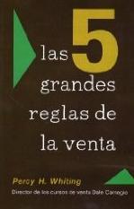 Las 5 grandes reglas de la venta Las 5 grandes reglas de la venta