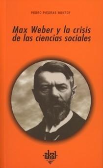 Max Weber y la crisis de las ciencias sociales