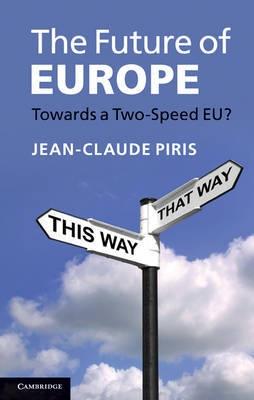 The Future of Europe "Towards a Two-Speed EU?"