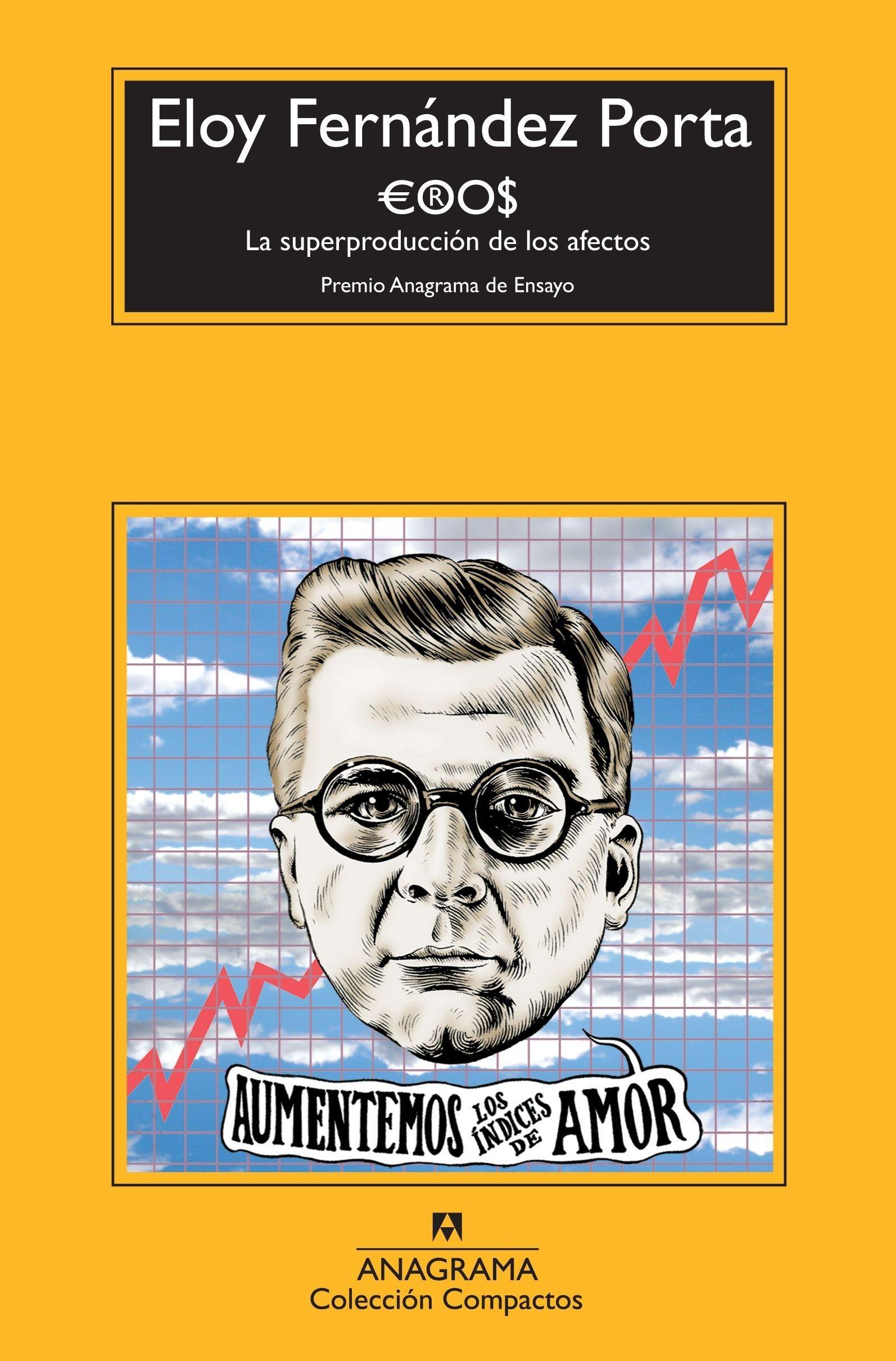 Eros "La superproducción de los afectos"
