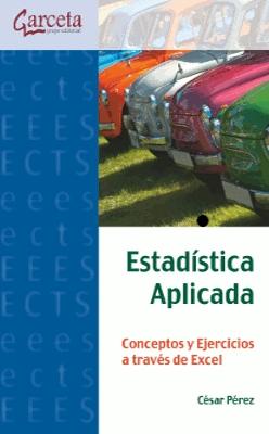 Estadística Aplicada.Conceptos y Ejercicios a través de Excel