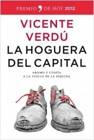 La Hoguera del capital "Abismo y utopía a la vuelta de la esquina"