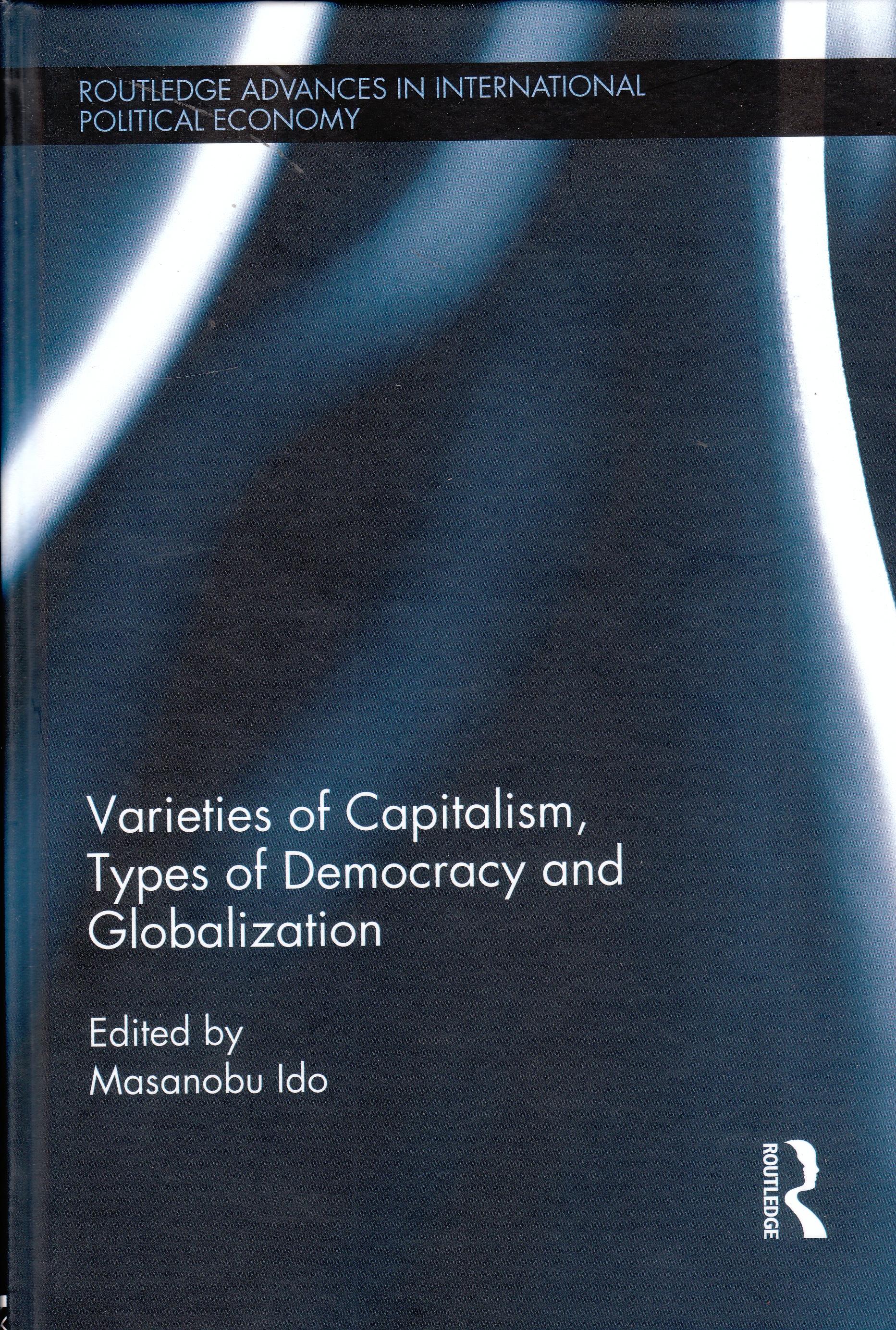 Varieties of Capitalism, Types of Democracy and Globalization
