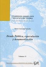 Deuda pública, especulación y desamortización "(una oportunidad perdida de industrialización)"