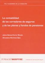 La contabilidad de los corredores de seguros y de los planes y fondos de pensiones