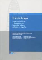 El precio del agua "Aspectos jurídicos y financieros en la gestión urbana del agua e"
