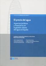 El precio del agua "Aspectos jurídicos y financieros en la gestión urbana del agua e"