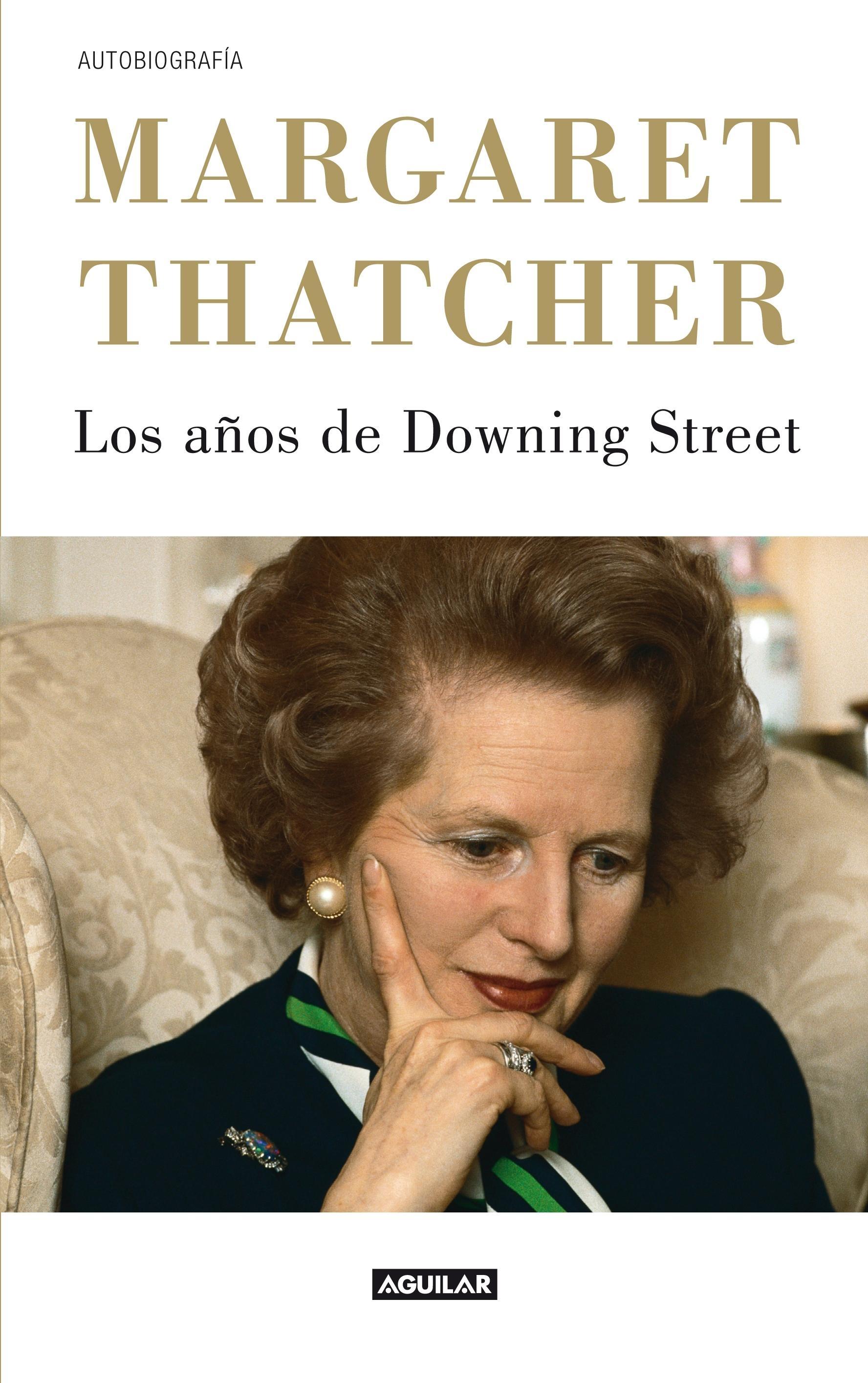Los años de Downing Street "La autobiografia de la Dama de Hierro"