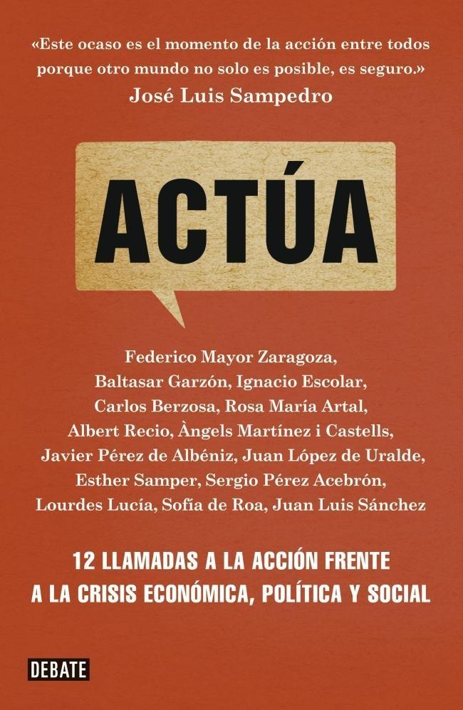 Actúa "12 llamadas a la accion frente a la crisis economica, política s"